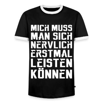 Mich muss man sich nervlich erstmal leisten können - Männer Kontrast-T-Shirt - Schwarz/Weiß - Vorne - AI Model Female 172 light (172cm) & AI Model Male 178 light (178cm)