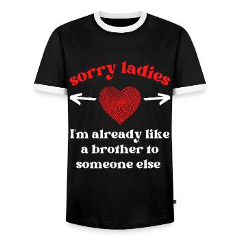 Sorry Ladies I'm Already a Brother to Someone Else - Men's Ringer Shirt - black/white - Front - AI Model Female 172 light (172cm) & AI Model Male 178 light (178cm)