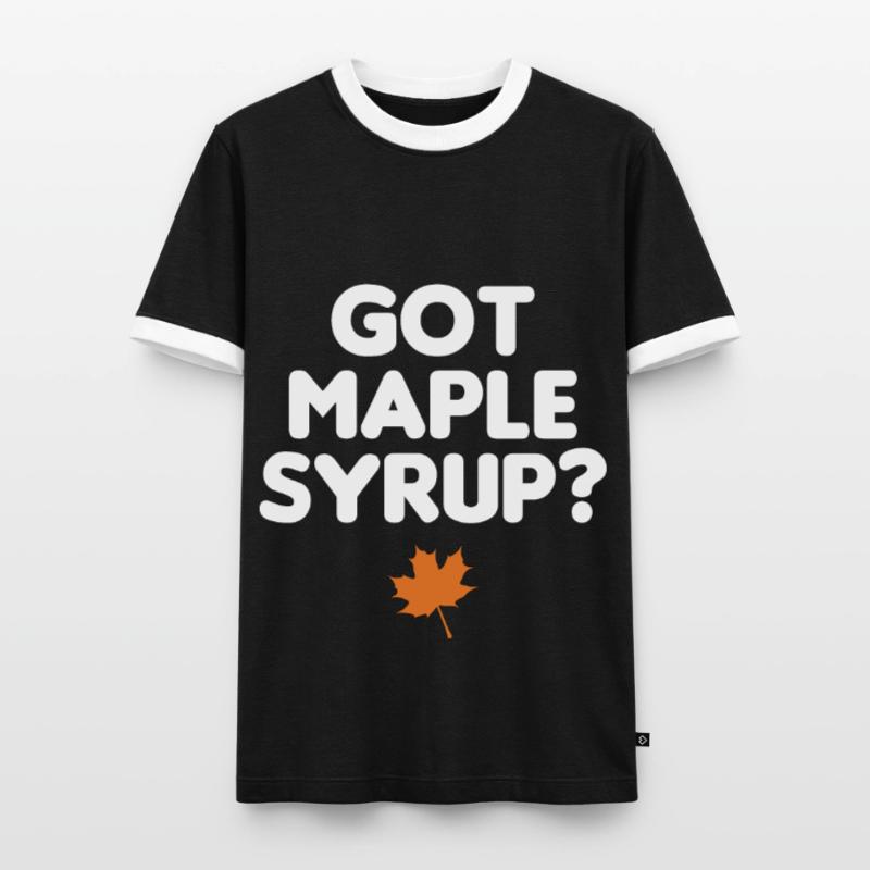 Got Maple Syrup Tapping Maple Tree Maple Leaf Men's Ringer Shirt