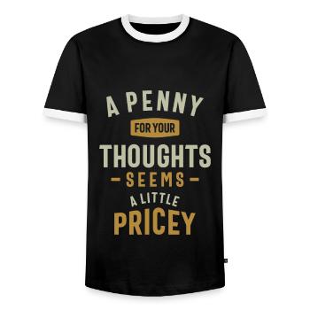 Funny, Penny For Your Thoughts Sarcastic Joke - Men's Ringer Shirt - black/white - Front - AI Model Female 172 light (172cm) & AI Model Male 178 light (178cm)
