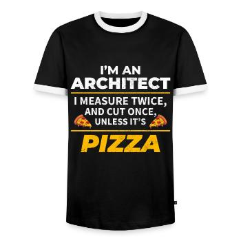 Architect: Measure Twice, Cut Once, Except Pizza - Men's Ringer Shirt - black/white - Front - AI Model Female 172 light (172cm) & AI Model Male 178 light (178cm)