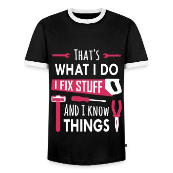 That's What I Do, I Fix Stuff and I Know Things - Men's Ringer Shirt - black/white - Front - AI Model Female 172 light (172cm) & AI Model Male 178 light (178cm)