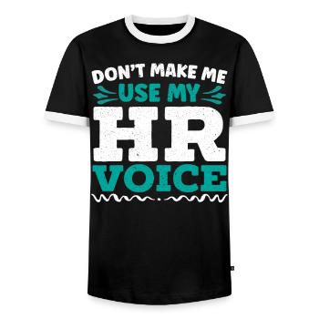 Don't Make Me Use My HR Voice HR Manager - Men's Ringer Shirt - black/white - Front - AI Model Female 172 light (172cm) & AI Model Male 178 light (178cm)