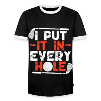 I Put It In Every Hole - Men's Ringer Shirt - black/white - Front - AI Model Female 172 light (172cm) & AI Model Male 178 light (178cm)
