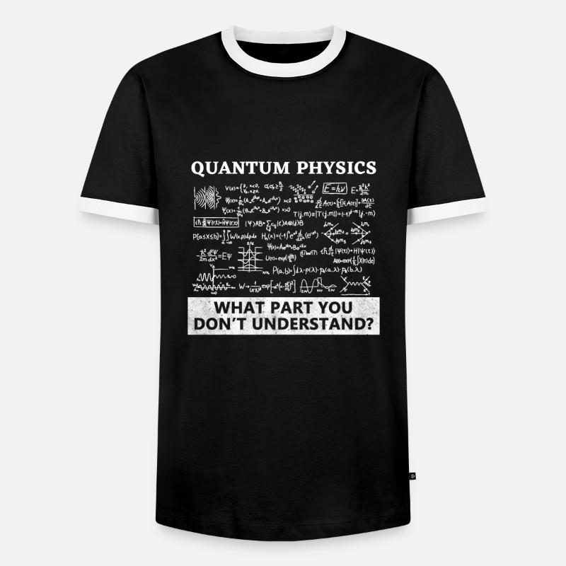 Physik - Physiker - Quantenphysik - Fun - Männer Kontrast-T-Shirt - Schwarz/Weiß