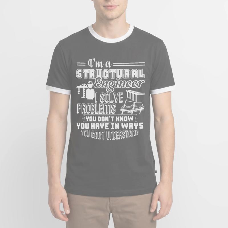 Structural Engineer I Am A Structural Engineer Men's Ringer Shirt