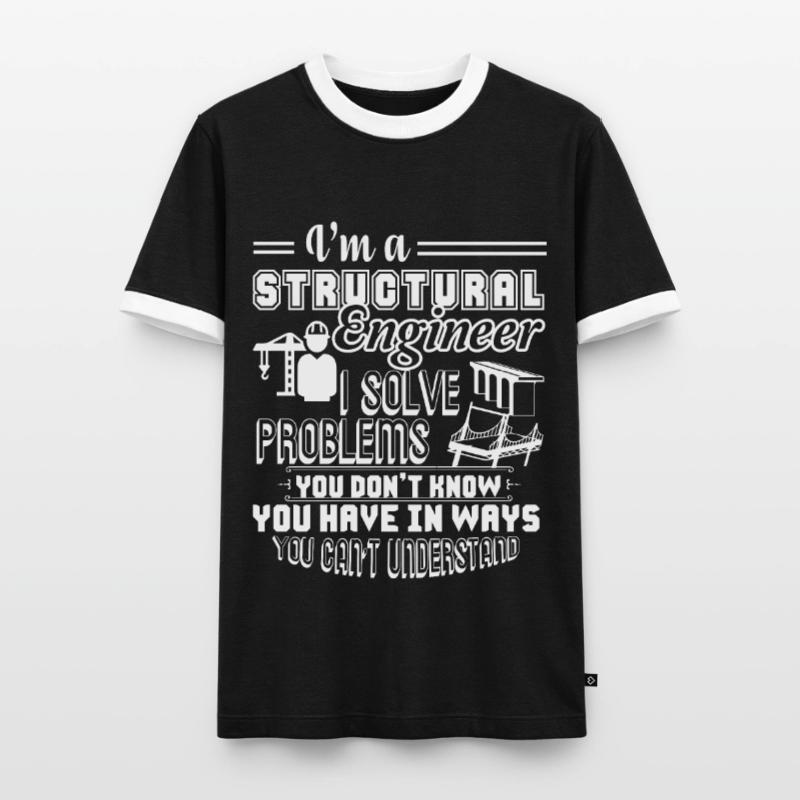 Structural Engineer I Am A Structural Engineer Men's Ringer Shirt