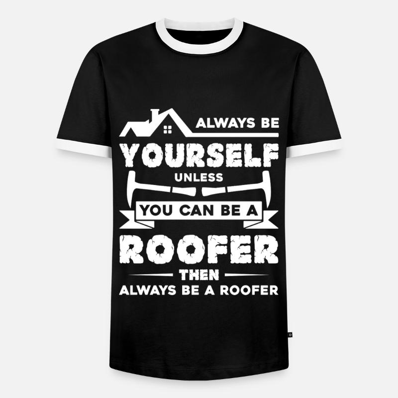 Roofer Always Be A Roofer - Men's Ringer Shirt - black/white