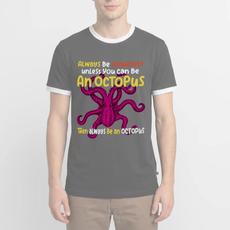 Sei Du selbst oder sei ein Oktopus. Großer Oktopus Männer Kontrast-T-Shirt