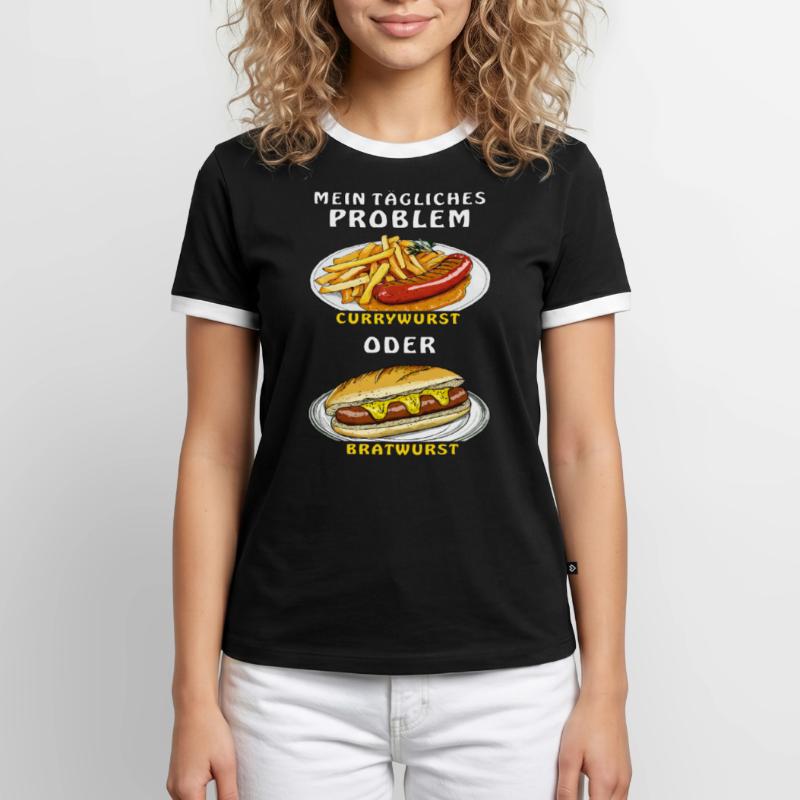 MEIN PROBLEM CURRYWURST ODER BRATWURST Männer Kontrast-T-Shirt