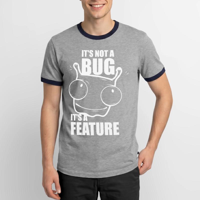 it is not a bug it is a feature - Programmierer Männer Kontrast-T-Shirt