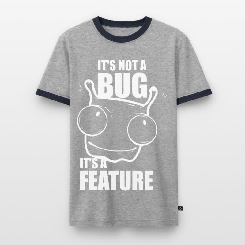 it is not a bug it is a feature - Programmierer Männer Kontrast-T-Shirt