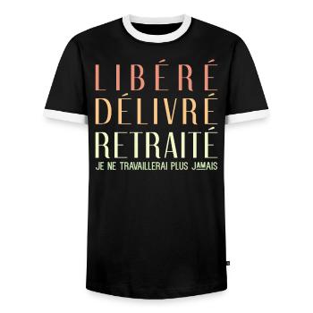 Libéré Délivré Retraité Je Ne Travaillerai Plus - T-shirt contrasté Homme - noir/blanc - Devant - AI Model Female 172 light (172cm) & AI Model Male 178 light (178cm)