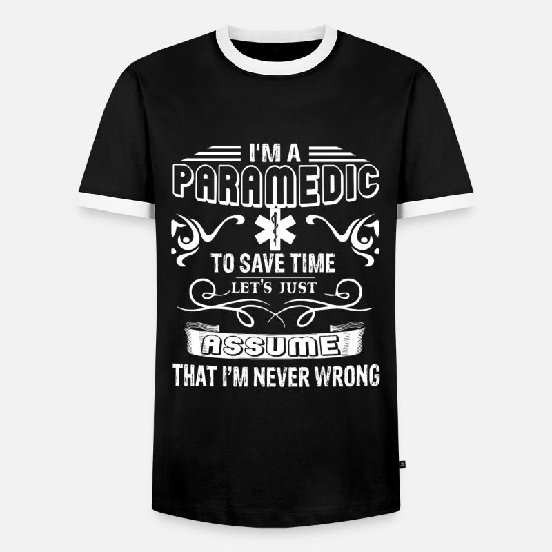Paramedic Paramedic Never Wrong - Men's Ringer Shirt - black/white