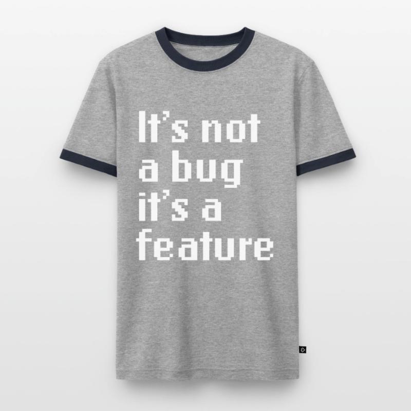 It's Not A Bug It's A Feature Web App Developer Männer Kontrast-T-Shirt