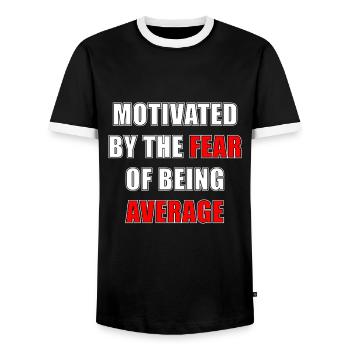 Motivated By The Fear Of Being Average - Männer Kontrast-T-Shirt - Schwarz/Weiß - Vorne - AI Model Female 172 light (172cm) & AI Model Male 178 light (178cm)