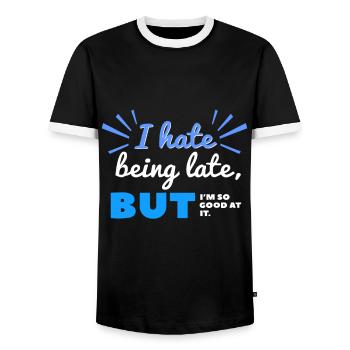 I Hate Being Late But I'm So Good at It - Men's Ringer Shirt - black/white - Front - AI Model Female 172 light (172cm) & AI Model Male 178 light (178cm)