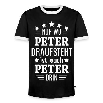 Peter Geschenk lustig Nur wo Peter draufsteht - Männer Kontrast-T-Shirt - Schwarz/Weiß - Vorne - AI Model Female 172 light (172cm) & AI Model Male 178 light (178cm)