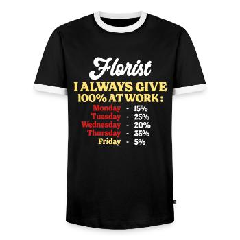 100% Working Funny Florist Quote - Men's Ringer Shirt - black/white - Front - AI Model Female 172 light (172cm) & AI Model Male 178 light (178cm)