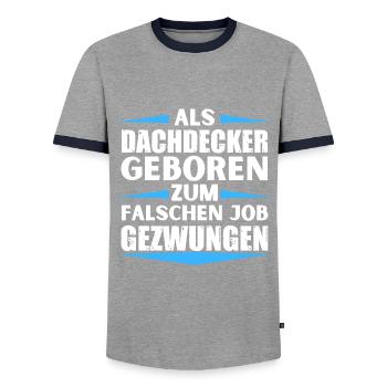 Roofer landed in the wrong job - Men's Ringer Shirt - grey/navy  - Front - AI Model Female 172 light (172cm) & AI Model Male 178 light (178cm)