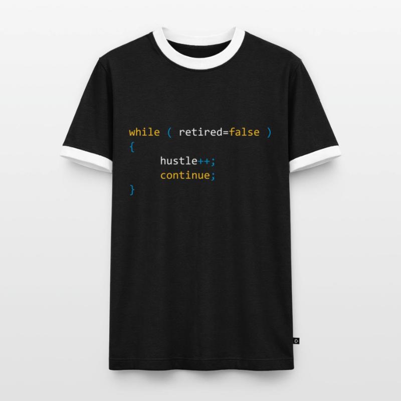 CONTINUE HUSTLE WHILE NOT RETIRED - JAVA CODE Men's Ringer Shirt