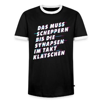 Muss scheppern bis Synapsen klatschen - Männer Kontrast-T-Shirt - Schwarz/Weiß - Vorne - AI Model Female 172 light (172cm) & AI Model Male 178 light (178cm)