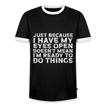 Lazy Just Because I Have My Eyes Open Relax - Men's Ringer Shirt - black/white - Front - AI Model Female 172 light (172cm) & AI Model Male 178 light (178cm)
