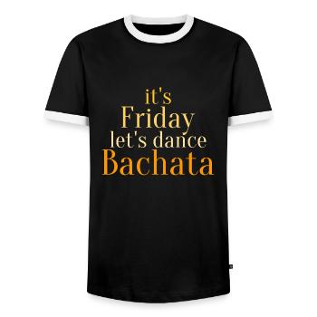 It`s Friday, let`s dance Bachata - Dance Shirts - Men's Ringer Shirt - black/white - Front - AI Model Female 172 light (172cm) & AI Model Male 178 light (178cm)
