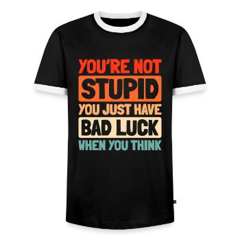 Black Humor Funny Quote Saying - Men's Ringer Shirt - black/white - Front - AI Model Female 172 light (172cm) & AI Model Male 178 light (178cm)