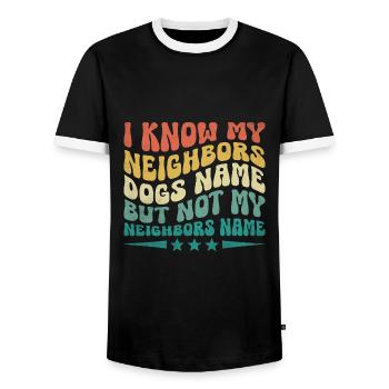 Ich kenne die Hundenamen meiner Nachbarn, aber nicht die meiner Nachbarn - Männer Kontrast-T-Shirt - Schwarz/Weiß - Vorne - AI Model Female 172 light (172cm) & AI Model Male 178 light (178cm)