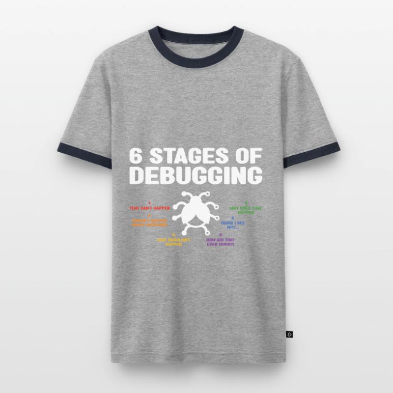 6 Stages Of Debugging Coder Programmer Software De Männer Kontrast-T-Shirt