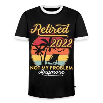 Retired 2022 Not My Problem Funny Retirement - Men's Ringer Shirt - black/white - Front - AI Model Female 172 light (172cm) & AI Model Male 178 light (178cm)
