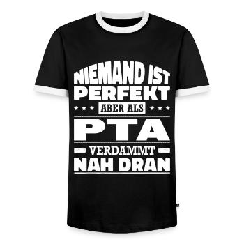 Niemand Ist Perfekt Aber Als PTA Verdammt Nah Dran - Männer Kontrast-T-Shirt - Schwarz/Weiß - Vorne - AI Model Female 172 light (172cm) & AI Model Male 178 light (178cm)