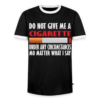 Don't Give Me a Cigarette Under Any Circumstances - Men's Ringer Shirt - black/white - Front - AI Model Female 172 light (172cm) & AI Model Male 178 light (178cm)