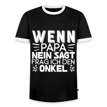 Wenn Papa Nein Sagt Frag Ich Den Onkel Witziges - Männer Kontrast-T-Shirt - Schwarz/Weiß - Vorne - AI Model Female 172 light (172cm) & AI Model Male 178 light (178cm)