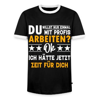 You only want to work with professionals once? - Men's Ringer Shirt - black/white - Front - AI Model Female 172 light (172cm) & AI Model Male 178 light (178cm)