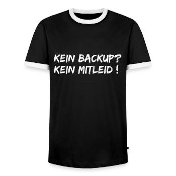 Kein Backup Kein Mitleid ! Lustige Sprüche - Männer Kontrast-T-Shirt - Schwarz/Weiß - Vorne - AI Model Female 172 light (172cm) & AI Model Male 178 light (178cm)