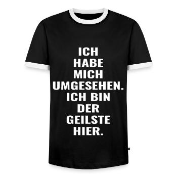 Ich habe mich umgesehen : Ich bin der geilste hier - Männer Kontrast-T-Shirt - Schwarz/Weiß - Vorne - AI Model Female 172 light (172cm) & AI Model Male 178 light (178cm)