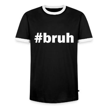 best-sellers graphiques bruh Quote - T-shirt contrasté Homme - noir/blanc - Devant - AI Model Female 172 light (172cm) & AI Model Male 178 light (178cm)