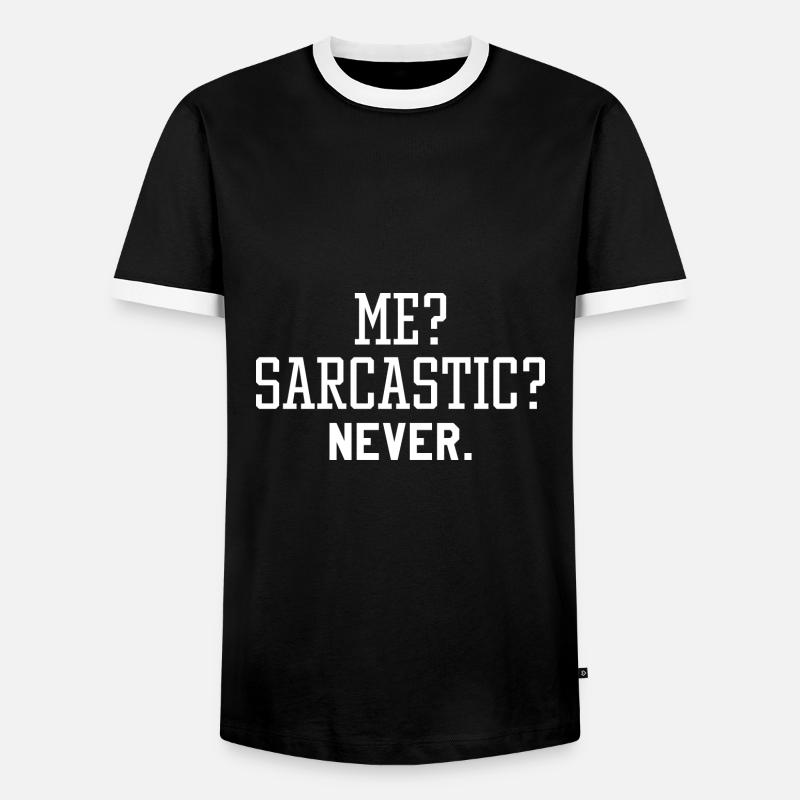 Me Sarcastic Never - Men's Ringer Shirt - black/white