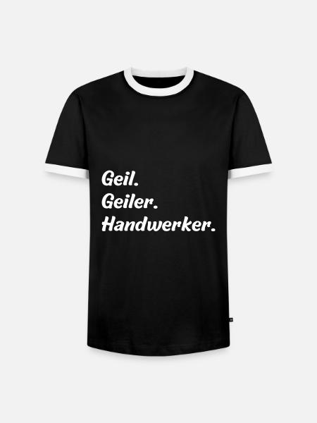 Geil. Geiler. Handwerker - Männer Kontrast-T-Shirt - Schwarz/Weiß