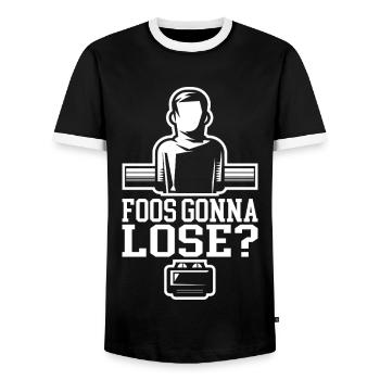 Foos Gonna Lose? Lustiger Tischfussball Spruch - Männer Kontrast-T-Shirt - Schwarz/Weiß - Vorne - AI Model Female 172 light (172cm) & AI Model Male 178 light (178cm)