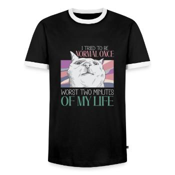 Being Normal Was Yesterday Funny Cat Saying - Men's Ringer Shirt - black/white - Front - AI Model Female 172 light (172cm) & AI Model Male 178 light (178cm)