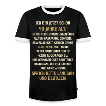 40. Geburtstag lustiger Spruch - Männer Kontrast-T-Shirt - Schwarz/Weiß - Vorne - AI Model Female 172 light (172cm) & AI Model Male 178 light (178cm)