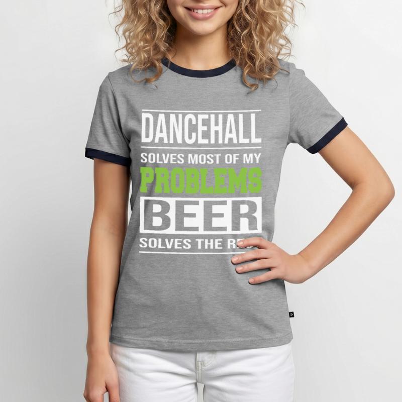 Dancehall solves problems, beer solves the rest Men's Ringer Shirt