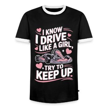 Kart fahren Gokart Mädchen lustiger Spruch - Männer Kontrast-T-Shirt - Schwarz/Weiß - Vorne - AI Model Female 172 light (172cm) & AI Model Male 178 light (178cm)