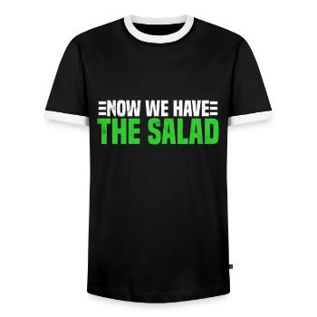 Now We Have The Salad Sprichwort Denglisch Spruch - Männer Kontrast-T-Shirt - Schwarz/Weiß - Vorne - AI Model Female 172 light (172cm) & AI Model Male 178 light (178cm)
