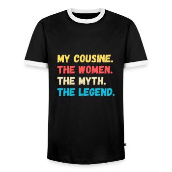 My Cousine. The Women. The Myth. The Legend - Männer Kontrast-T-Shirt - Schwarz/Weiß - Vorne - AI Model Female 172 light (172cm) & AI Model Male 178 light (178cm)