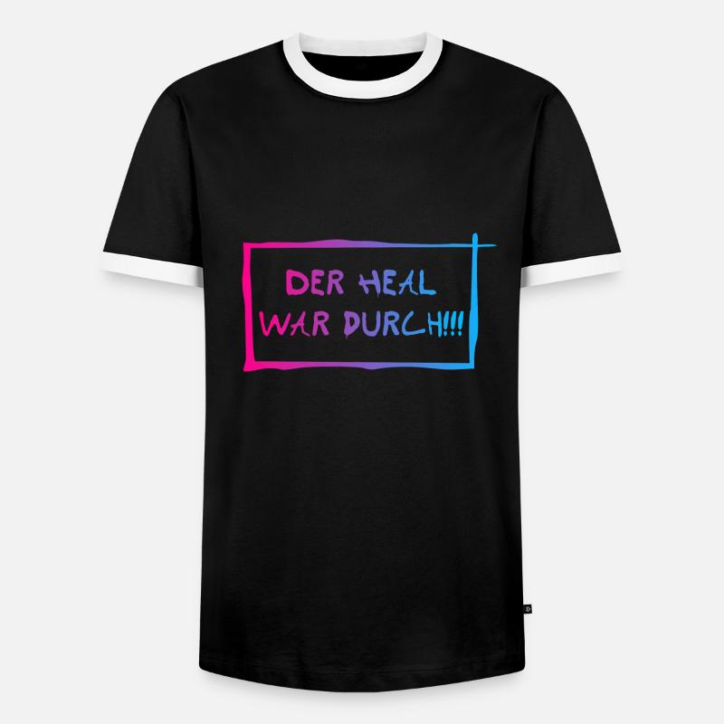 Der heal war durch! - Männer Kontrast-T-Shirt - Schwarz/Weiß