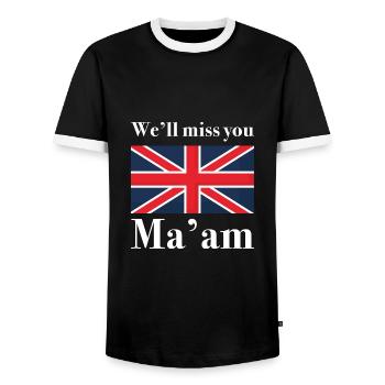 We’ll Miss You Ma’am - Men's Ringer Shirt - black/white - Front - AI Model Female 172 light (172cm) & AI Model Male 178 light (178cm)